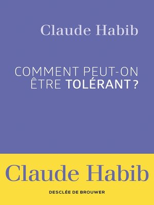 cover image of Comment peut-on être tolérant ?